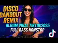 Download Lagu DISCO DANGDUT REMIX ALBUM VIRAL TIKTOK 2025 FULL BASS NONSTOP@aryaminaka 