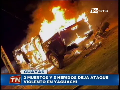 2 muertos y 3 heridos deja ataque violento en Yaguachi