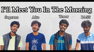 ill meet you in the morning acapella cover hanok john bennet