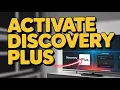 How to activate Discovery Plus on Samsung TV - Quick Guide