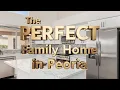 The PERFECT Family Home in Peoria AZ - Direct Link to Listing in Description