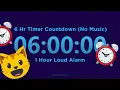 Download Lagu 6 Hour Timer (No Music) with 1 Hour Loud Alarm | Countdown Timer