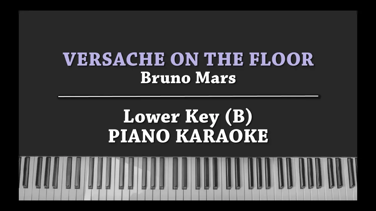 Versache On The Floor (LOWER KEY KARAOKE PIANO COVER) Bruno Mars with Lyrics