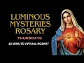 LUMINOUS MYSTERIES THURSDAYS 15 MINUTE VIRTUAL ROSARY