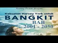 Lagu KEKUATAN HARVEY YORK UNTUK BANGKIT BAB 2001 - 2050