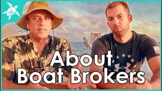 Why its a Good Idea to Have a Boat Broker When Buying a Cruising Boat