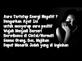 Download Lagu AYAT RUQYAH AURA WAJAH MENJADI BERSERI BERIWIBAWA DI SENANGI/HORMATI ORANG LAIN
