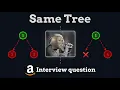 Same Tree - Leetcode 100