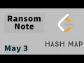 Ransom Note - Day 3 May LeetCode Challenge