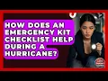 How Does an Emergency Kit Checklist Help During a Hurricane Your Emergency Planner