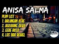 Download Lagu ALBUM LAGU ANISA SALMA