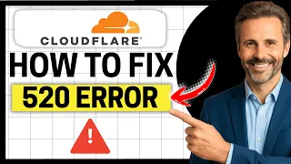 How To Fix 520 Error Cloudflare Easy Guide