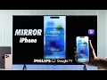 How To Screen Mirror iPhone To Philips Google TV
