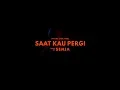Download Lagu Senja - Saat Kau Pergi (Official Lyric Video)