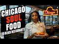 Chicago - Top 10 Soul Food Black Owned Restaurants