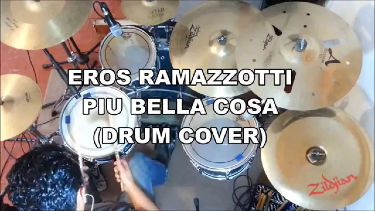Eros Ramazzotti - Piú Bella Cosa (Drum Cover)