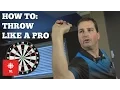 How to throw like a pro darts tips
