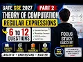 GATE CSE 2027 TOC Regular Expressions PART 2 Questions 6 12 ISRO PYQs Repeating Concepts