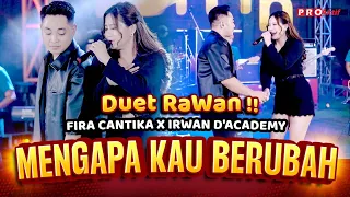 irwan dacademy x fira cantika simpatik music mengapa kau berubah official music video 