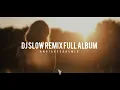 Download Lagu Dj Slow Remix Full Mix Adem - Lagu Barat Full Album ( Andi Arfck Remix ) Terbaru 2024