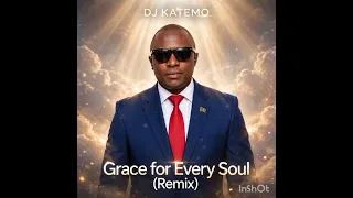 DJ Katemo - Grace for every soul (remix)