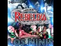 Grupo Rebeldia - Los Ninis (Disco Completo) (En Vivo 2015)