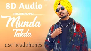 munda Takda(8D Audio)-Nirvair pannu_full song || Evil Ustaad