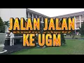 Lagu Jalan Jalan Ke UGM