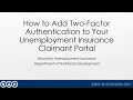 How to Add Two-Factor Authentication to Your Unemployment Insurance Claimant Portal