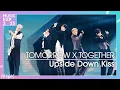 TOMORROW X TOGETHER / Upside Down Kiss - MUSIC EXPO 2025｜NHK