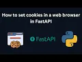 How to set cookies in a web browser in FastAPI