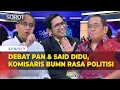 Download Lagu Debat PAN Vs Said Didu Soal Bagi-Bagi Kursi Komisaris BUMN untuk Politisi