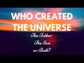 Shane Vaughn Teaches Who Created The Universe The Father or the Son
