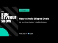 How to avoid slipped deals