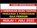 Download Lagu 2 GEBRAKAN BARU TASPEN PENCAIRAN GAJI PENSIUN MULAI 1 JULI 2025