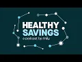 Healthy Savings Podcast EP01 - Time Magazine