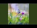 Happy Day