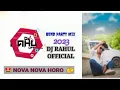Lagu NOVA NOVA HORO  NEW (bend party mix)   DJ JATIN F.T PRESENT BY (223) DJ TEJASH dj rahul official