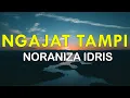 Lagu Ngajat Tampi - Noraniza Idris | Lirik