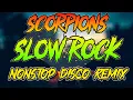 Scorpions Slow Rock Nonstop Remix - Scorpions Song Battle Remix