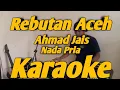 Download Lagu Rebutan Aceh Karaoke Nada Pria Ahmad jais Versi Haziq Rosebi Melayu KORG PA700