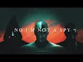 Download Lagu NO I'M NOT A SPY season 1