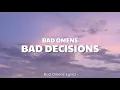 Bad Omens - Bad Decisions (Lyrics) 🎵
