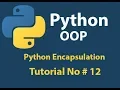 Python OOP Python Encapsulation Tutorial 12