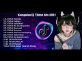 KUMPULAN DJ TIKTOK HITS 2021 | BUAT YG LAGI SANTUYY SAAT SAHUR  #dj2021