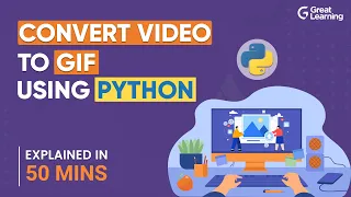 Convert to GIF using Python Moviepy Python Tutorial Great Learning