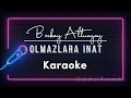 Berkay Altunyay - Olmazlara İnat Karaoke