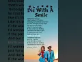 Lady Gaga, Bruno Mars - Die With A Smile (Lyrics) #lyrics #diewithasmile #songlyrics