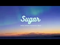 Vietsub | Sugar - Robin Schulz ft. Francesco Yates | Lyrics Video