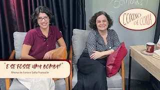 Coxixo de Coxia — E se fosse uma bomba?